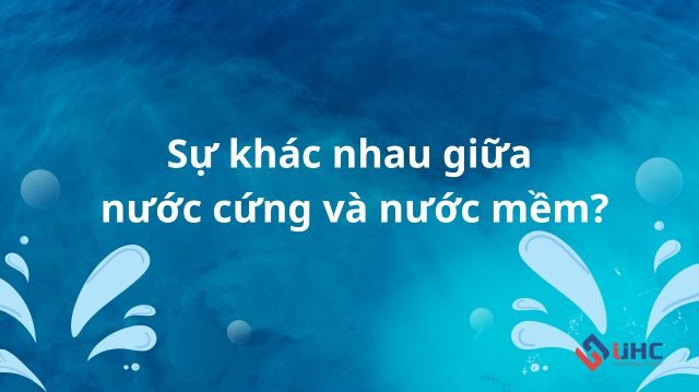 Phân biệt 2 loại nước thông dụng